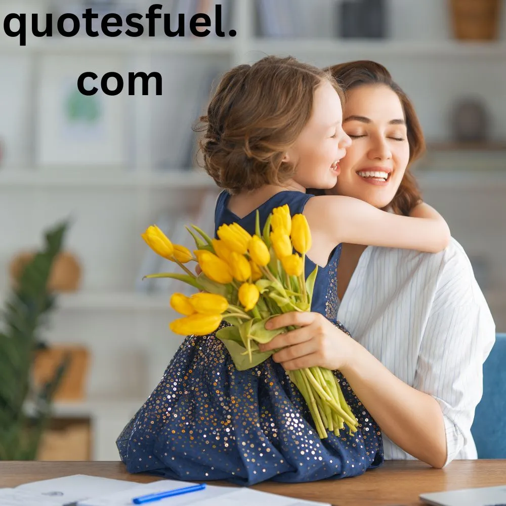 Happy Mothers Day Quotes from Daughter