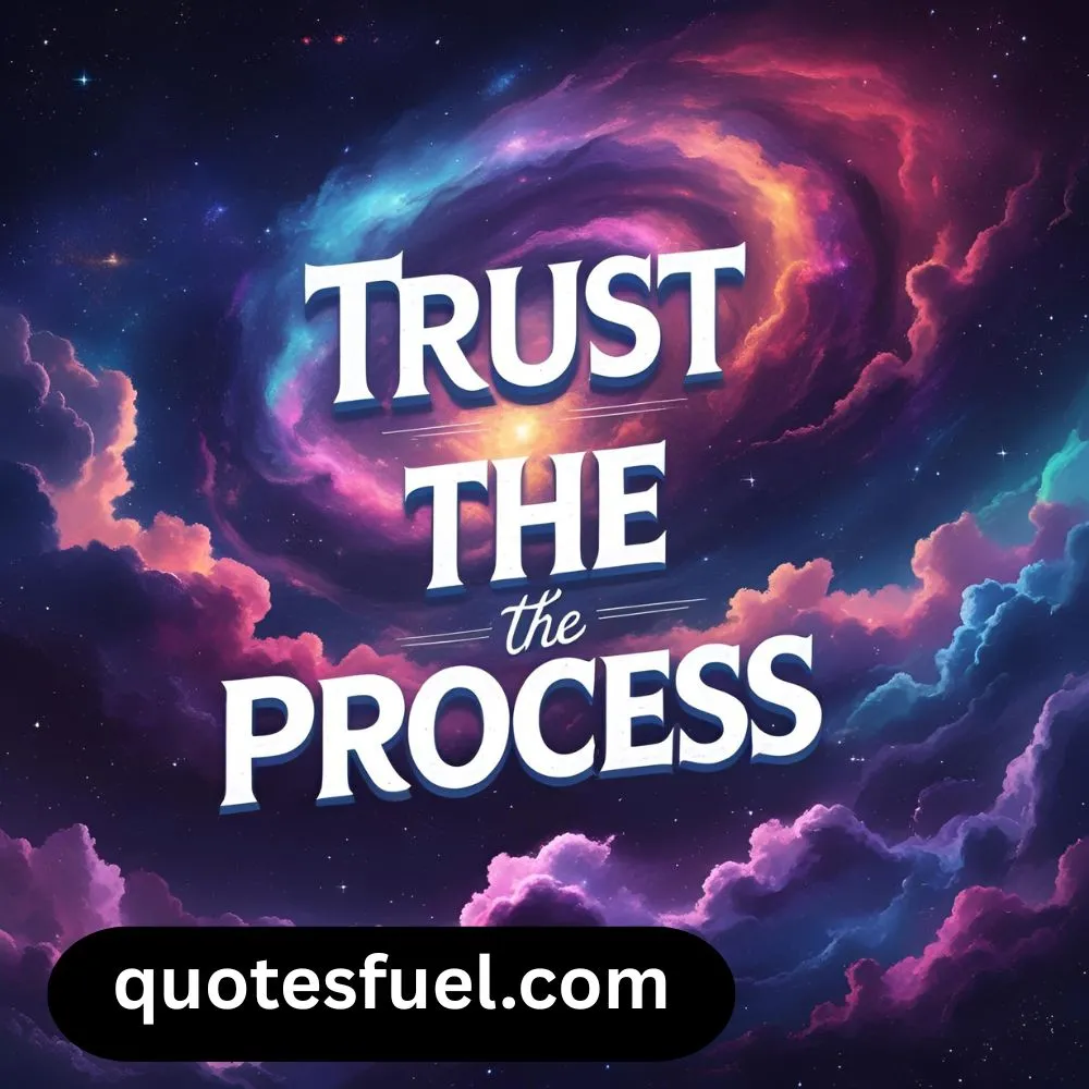 Inspirational Quotes Trust the Process Quotes