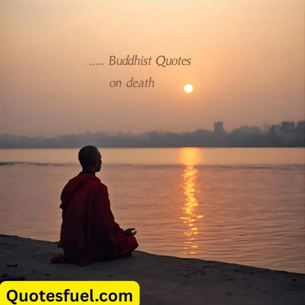 Buddhist Quotes on Death