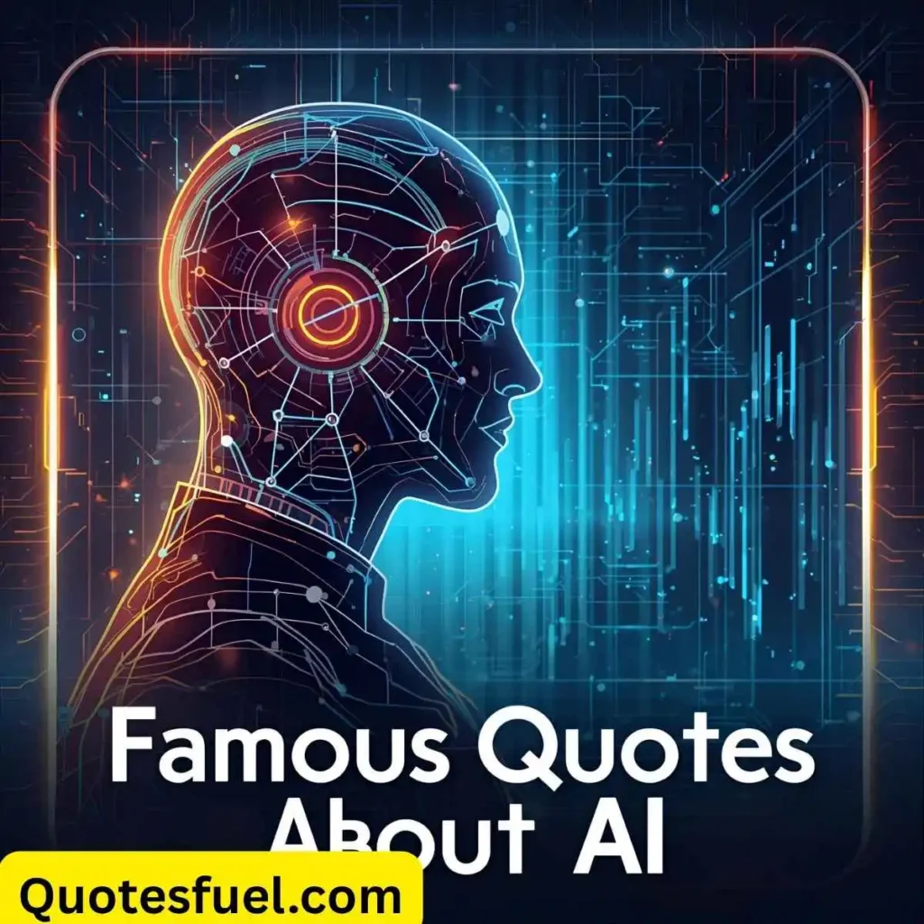 Famous Quotes About AI