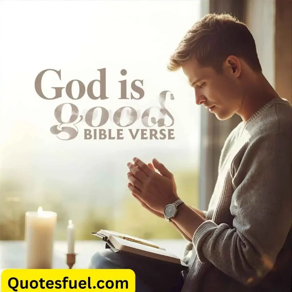God Is Good Quotes Bible Verse