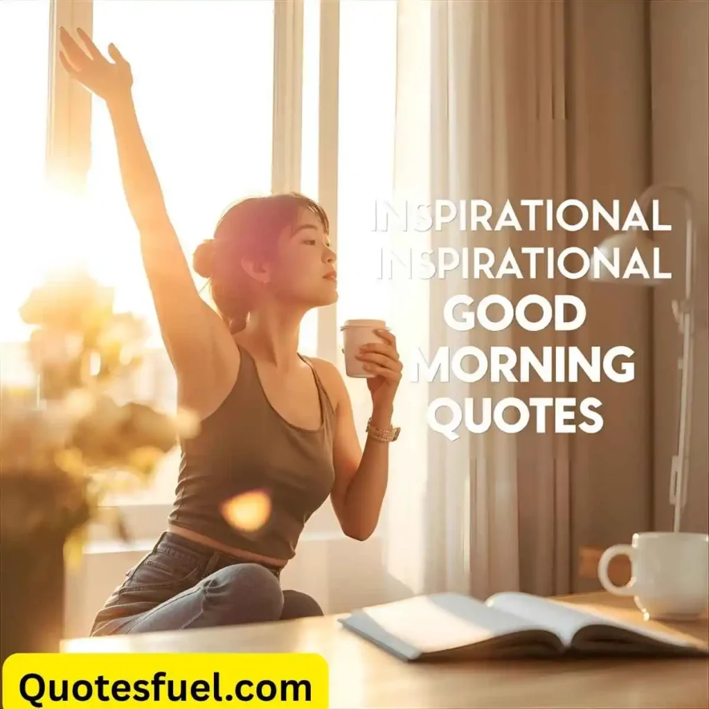 Inspirational Inspirational Good Morning Quotes