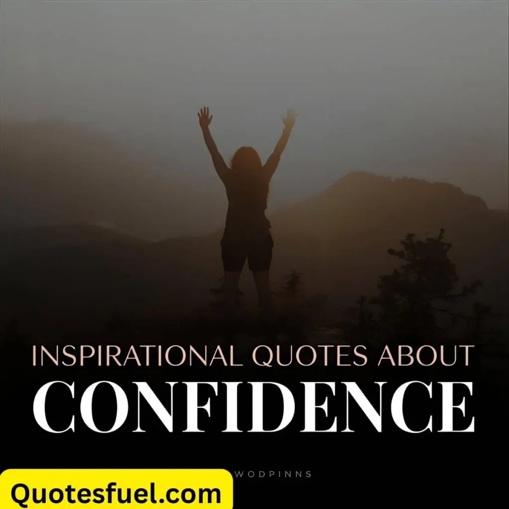Inspirational Quotes About Confidence