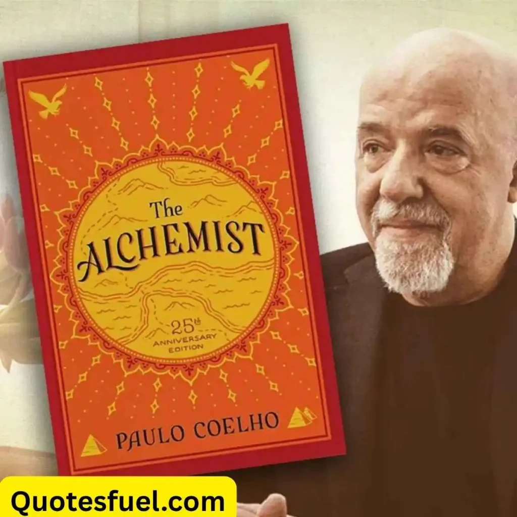 The Alchemist Paulo Coelho Quotes