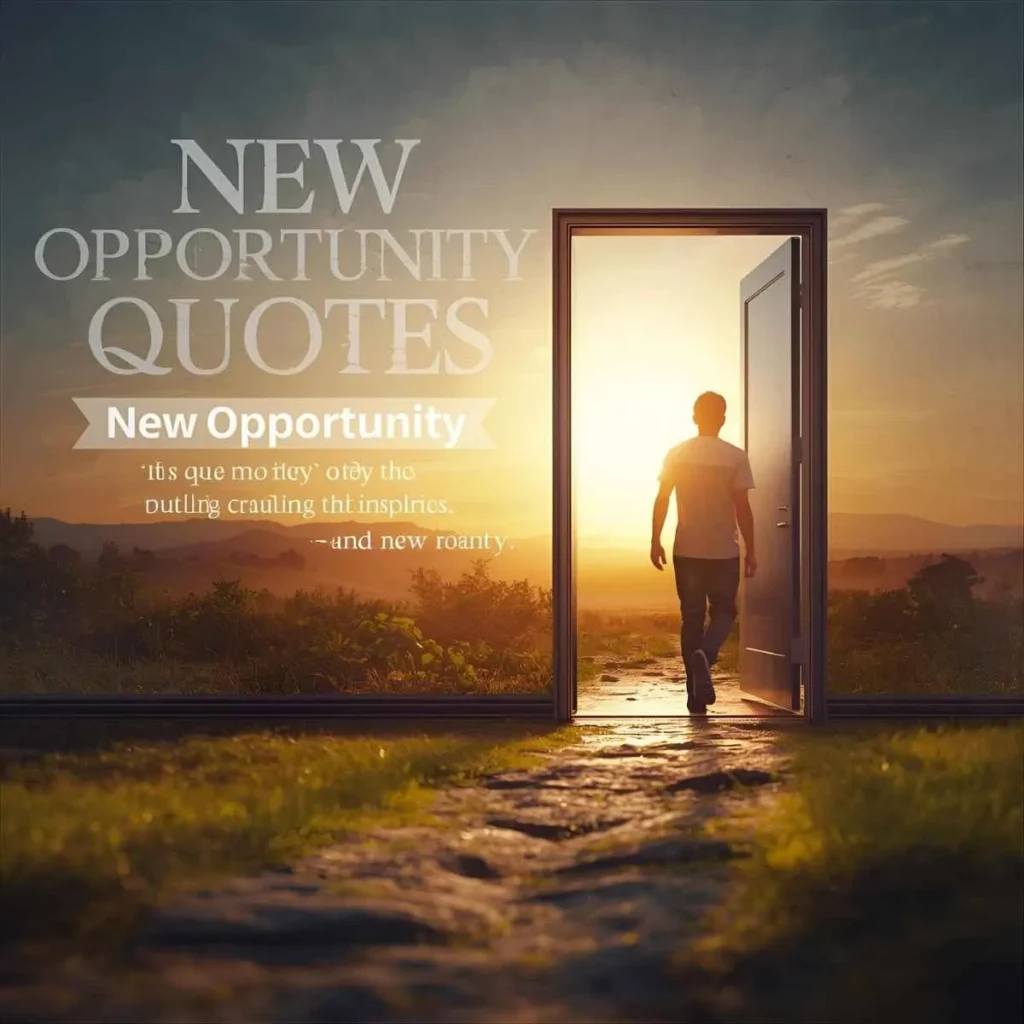 New Opportunity Quotes