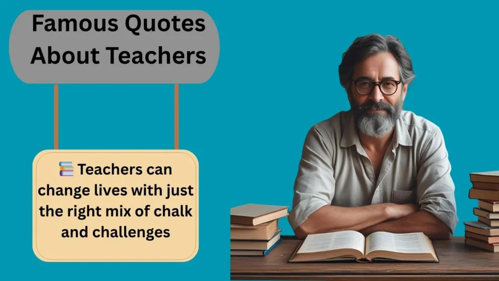 Famous Quotes About Teachers