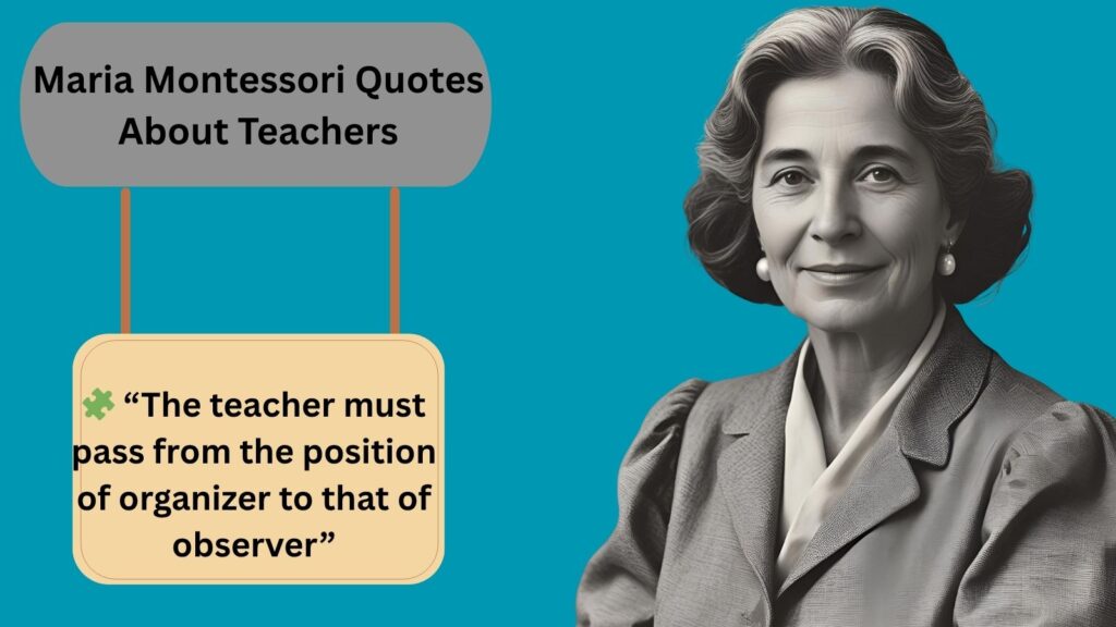 Maria Montessori Quotes About Teachers