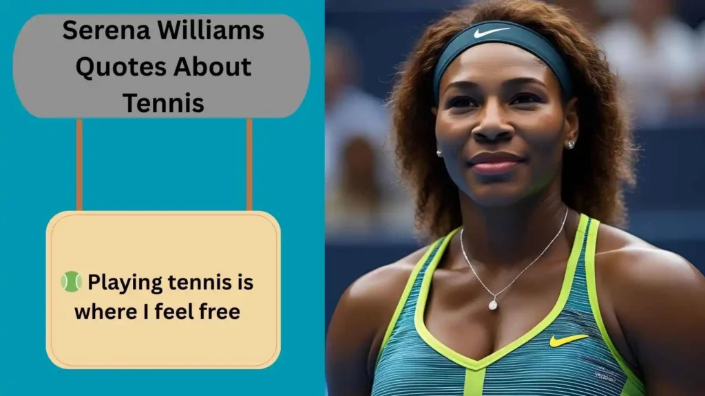 Serena Williams Quotes About Tennis