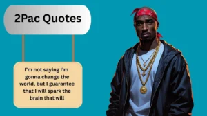 Read more about the article Top 670+ Best 2Pac Quotes 2025