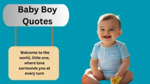 Read more about the article 450+ Best Baby Boy Quotes for 2025