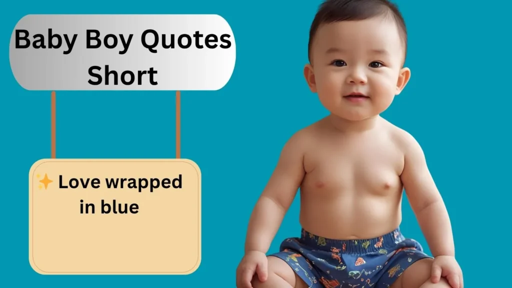 Baby Boy Quotes Short
