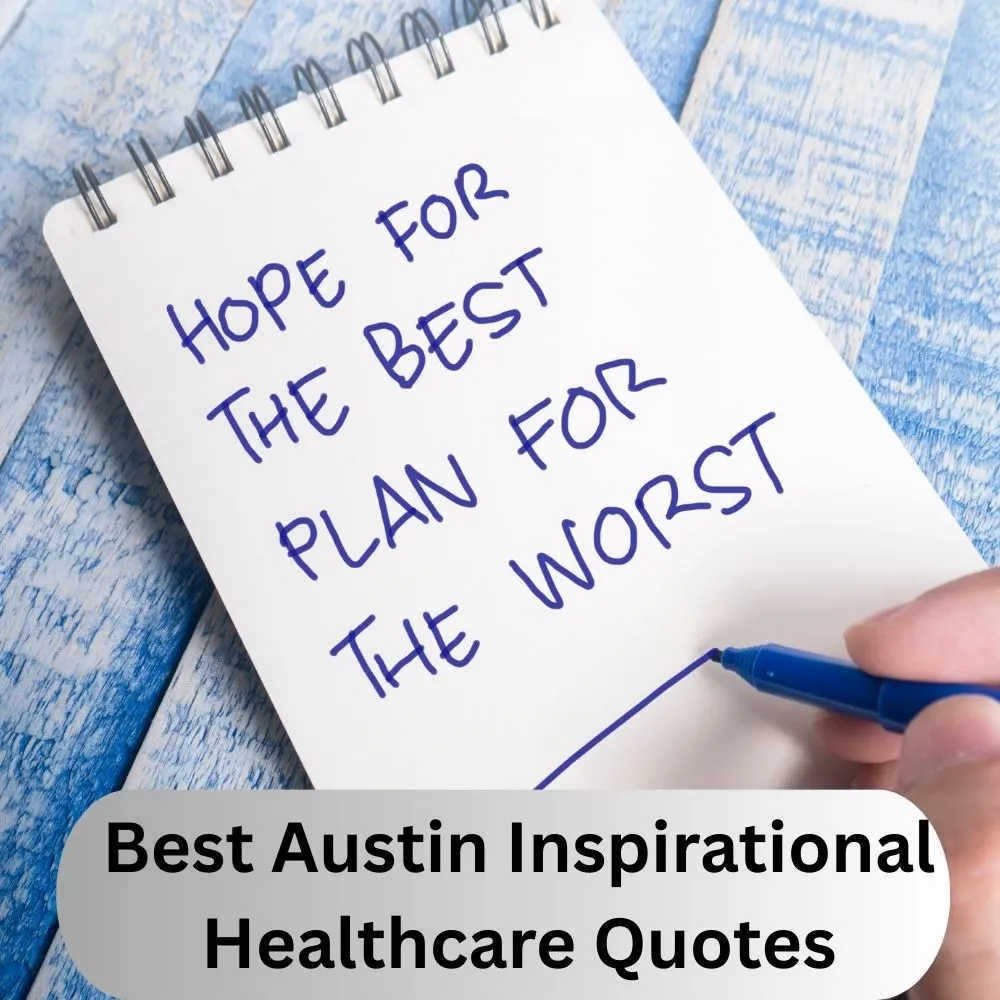 Best Austin Inspirational Healthcare Quotes