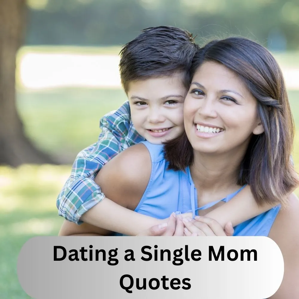 Dating a Single Mom Quotes
