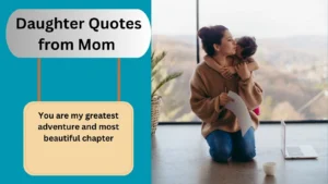 Read more about the article 120+Best Daughter Quotes from Mom for 2025