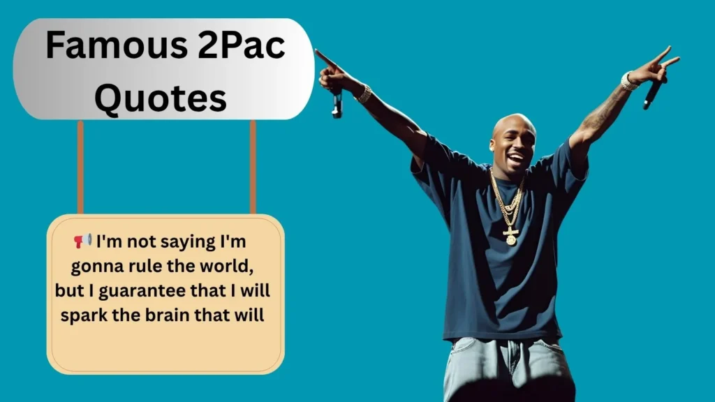 Famous 2Pac Quotes