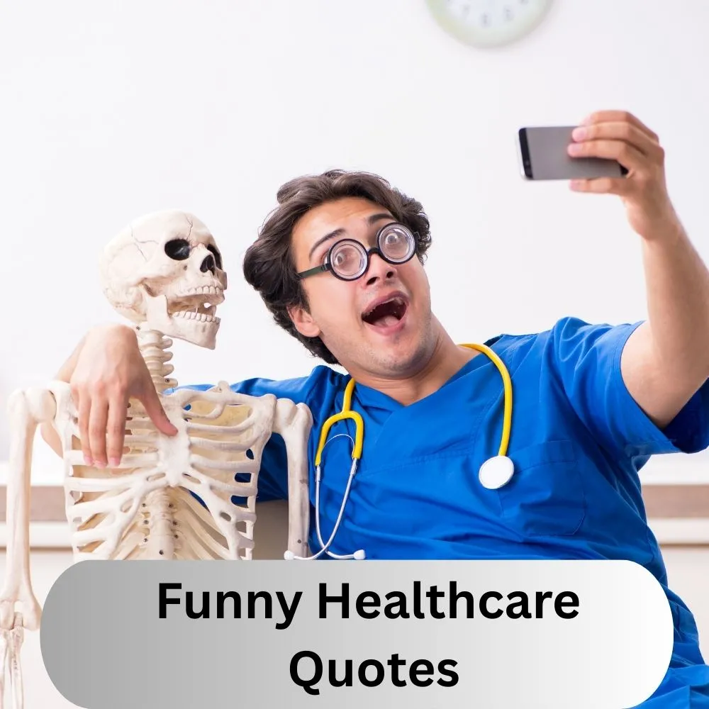 Funny Healthcare Quotes