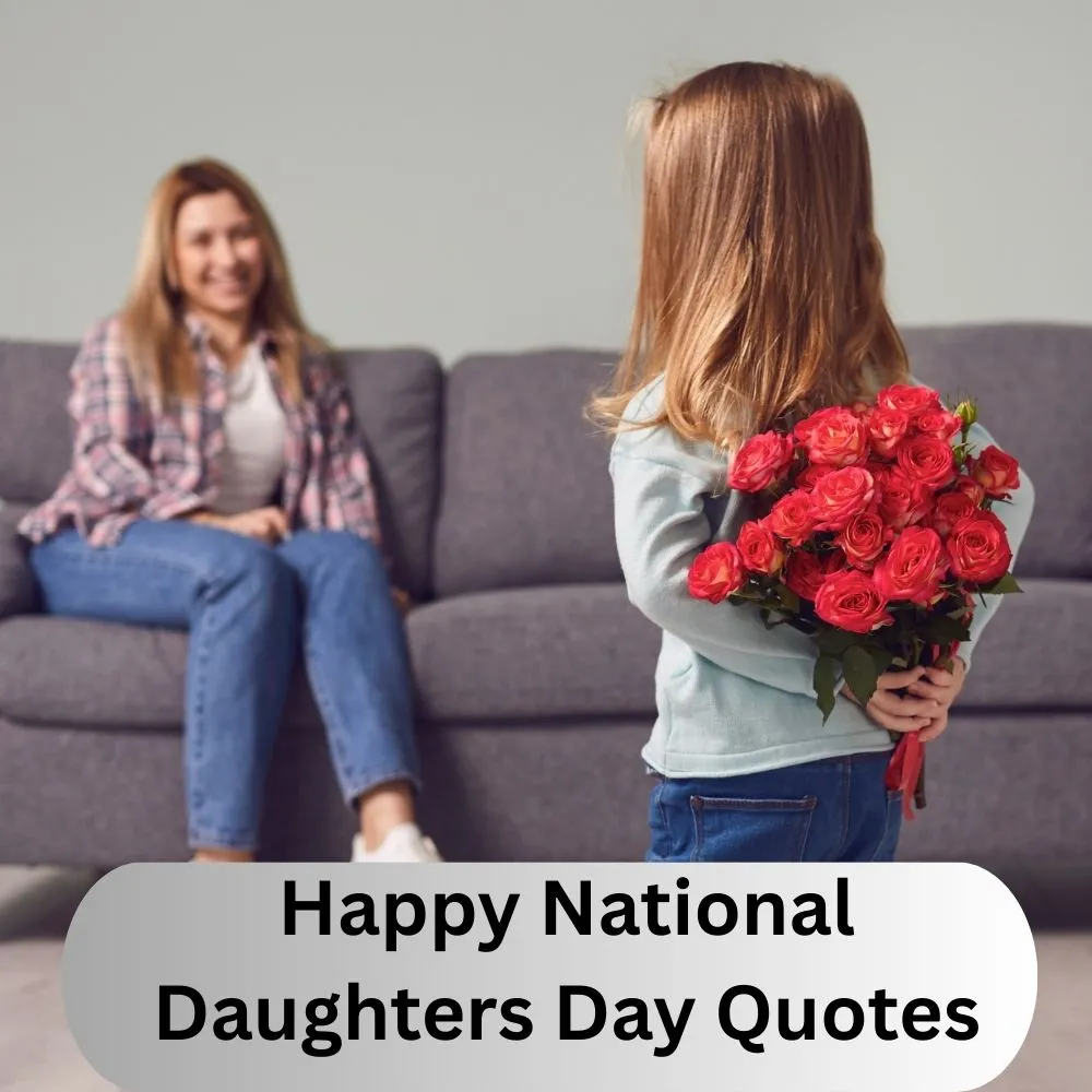 Happy National Daughters Day Quotes