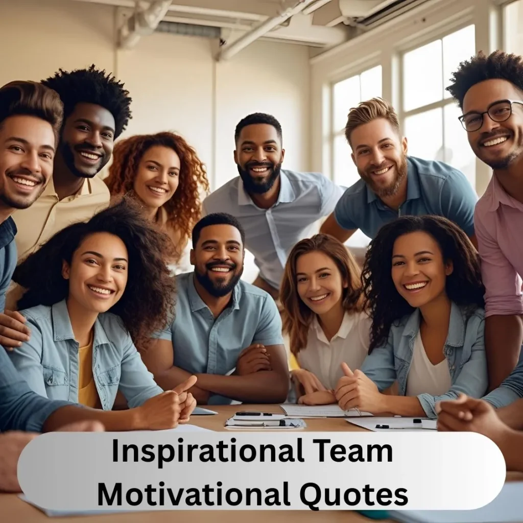Inspirational Team Motivational Quotes