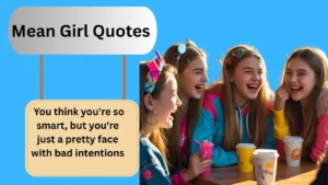 Read more about the article 1200+Best Mean Girl Quotes for 2025