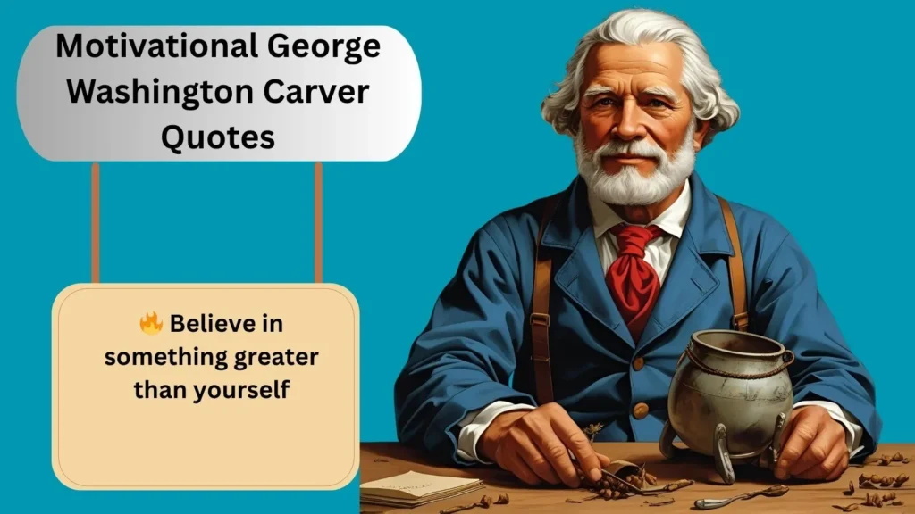 Motivational George Washington Carver Quotes