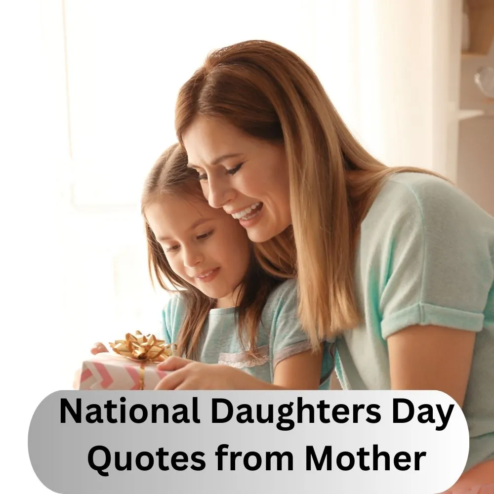 National Daughters Day Quotes from Mother