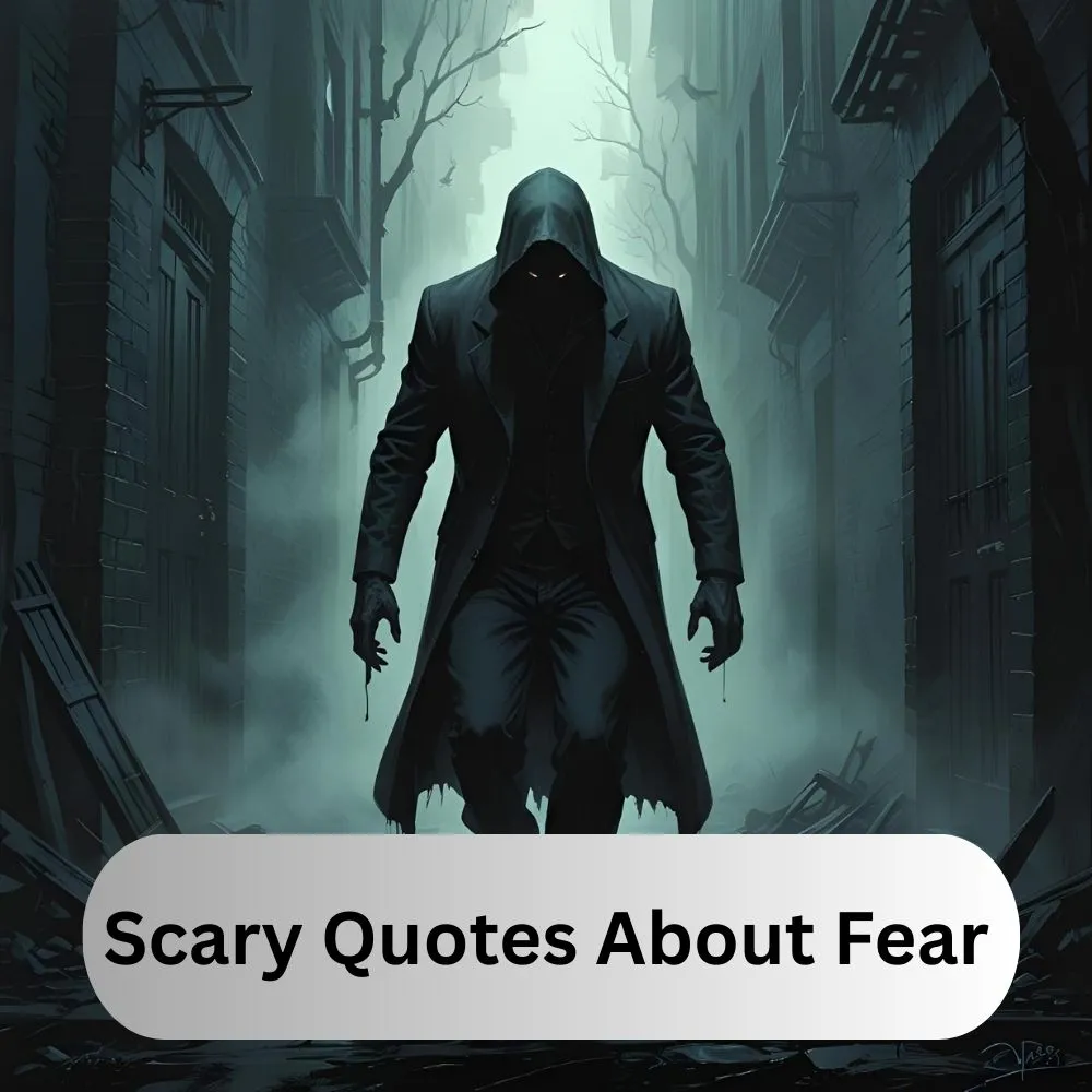 Scary Quotes About Fear