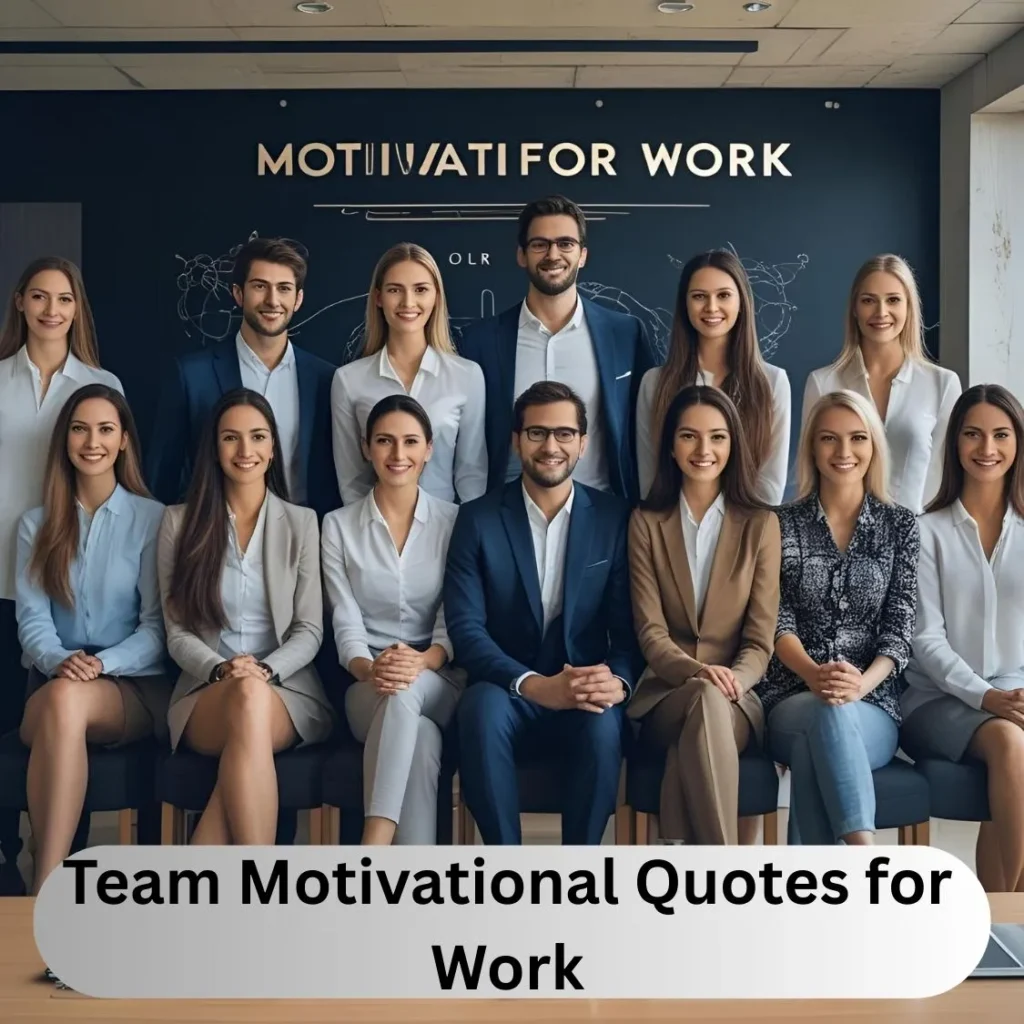 Team Motivational Quotes for Work