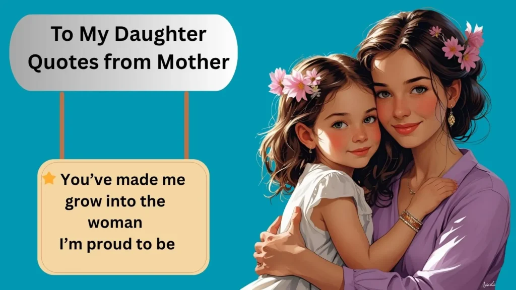 To My Daughter Quotes from Mother
