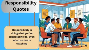 Read more about the article Top 200+Best Responsibility Quotes for 2025