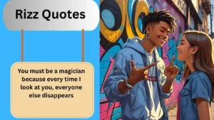 Read more about the article Top 200+Best Rizz Quotes for 2025