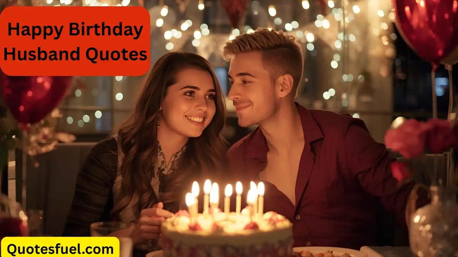 You are currently viewing 250+ Best Happy Birthday Husband Quotes