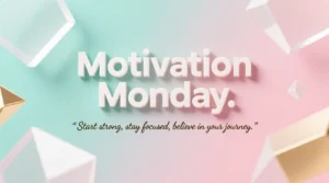 Read more about the article Inspiring Motivation Monday Quotes for a Successful Week in 2026
