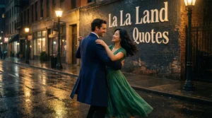 Read more about the article Top La La Land Quotes That Will Inspire Your Soul In 2026